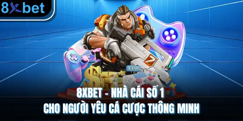 8xbet - Number one betting platform for smart bettors